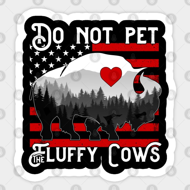 Vintage Do Not Pet The Fluffy Cows Sticker by Atelier Djeka